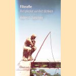 Filosofie: Het plezier van het denken door Robert C. Solomon