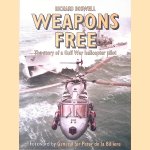 Weapons Free: The Story of a Gulf War Helicopter Pilot door Richard Boswell