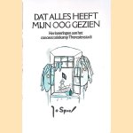 Dat alles heeft mijn oog gezien: herinneringen aan het concentratiekamp Theresienstadt 1942-1945 door Jo Spier