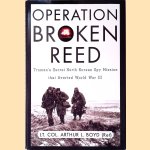 Operation Broken Reed: Truman's Secret North Korean Spy Mission that Averted World War III door Arthur L. Boyd