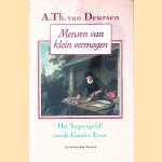 Mensen van klein vermogen: Het kopergeld van de Gouden Eeuw
A.Th. van Deursen
€ 10,00 Mensen van klein vermogen: Het kopergeld van de Gouden Eeuw
A.Th. van Deursen
€ 10,00