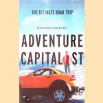 Adventure Capitalist: The Ultimate Investor's Road Trip *SIGNED* door Jim Rogers