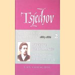 Verzamelde werken II: Verhalen 1885-1886 door Anton P. Tsjechov