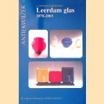 Leerdam glas 1878-2003 door A. van der Kley-Blekxtoon