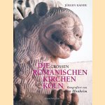 Die grossen romanischen Kirchen in Köln
Jürgen Kaiser
€ 10,00