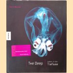 The Deep: Leben in der Tiefsee door Claire Nouvian e.a.