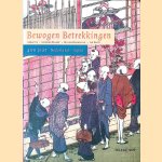 Bewogen Betrekkingen: 400 jaar Nederland-Japan. door Leonard Blussé e.a.