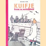 Kuifje: Droom en werkelijkheid: De ontstaansgeschiedenis van de avonturen van Kuifje
Michael Farr
€ 30,00
