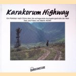 Karakorum Highway: von Pakistan nach China über die aufregendste Hochgebirgsstraße der Welt door Martin Müller
