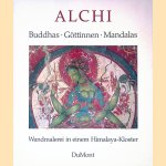 Alchi: Buddhas, Götinnen, Mandalas : Wandmalerei in einem Himalaya-Kloster door Roger Goepper