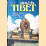 Tibet: ein verbotenes Land öffnet seine Tore door Helmut Uhlig