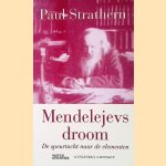 Mendelejevs droom: De speurtocht naar de elementen door Paul Strathern