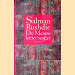 Des Mauren letzter Seufzer door Salman Rushdie
