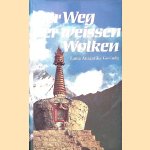 Der Weg der weissen Wolken: Erlebnisse eines buddhistischen Pilgers in Tibet door Anagarika Brahmacari Govinda