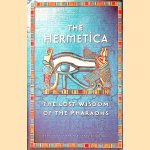 The Hermetica: The Lost Wisdom of the Pharaohs door Timothy Freke e.a.