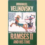 Ages in Chaos: Ramses II and His Time door Immanuel Velikovsky