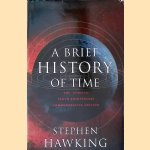 A Brief History of Time: the updates tenth anniversary commenmorative edition
Stephen Hawking
€ 8,00