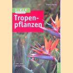 Tropenpflanzen: Zier- und Nutzpflanzen
Andreas Bärtels
€ 8,00
