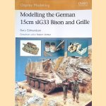 Modelling the German 15cm sIG33 Bison and Grille door Gary Edmundson