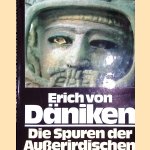 Auf den Spuren der Außerirdischen door Erich von Däniken