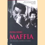 Maffia: Over Peetvaders, Pizzeria's & Priesters door Petra Reski