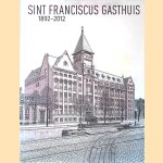 Sint Franciscus Gasthuis 1892-2012
Aad Koster
€ 8,00 Sint Franciscus Gasthuis 1892-2012
Aad Koster
€ 8,00