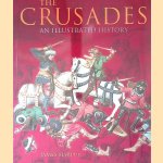 The Crusades: An Illustrated History door James Harpur