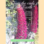 From the Ends of the Earth: Passionate Plant Collectors Remembered in a Cornish Garden door Christian Lamb