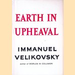 Earth in Upheaval door Immanuel Velikovsky