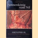 Sonnenkönig vom Nil Amenonphis III.: Die persönliche Chronik eines Pharaos
Joann Fletcher
€ 8,00 Sonnenkönig vom Nil Amenonphis III.: Die persönliche Chronik eines Pharaos
Joann Fletcher
€ 8,00