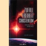 Zufall - Freiheit - Christentum: Der Fall des Sperlings door Georg Mandl