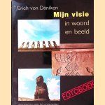 Mijn visie in woord en beeld: argumenten voor het onmogelijke. Fotoboek
Erich von Däniken
€ 10,00 Mijn visie in woord en beeld: argumenten voor het onmogelijke. Fotoboek
Erich von Däniken
€ 10,00