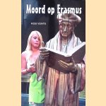 Moord op Erasmus *GESIGNEERD* door Rob Vente