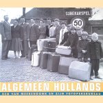 Algemeen Hollands: Ben van Meerendonk en zijn fotopersbureau door Marina de Vries e.a.