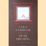 Op de drempel: Leven in het zicht van de dood door Coen Verbraak