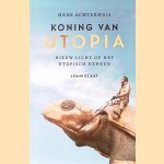 Koning van Utopia: Nieuw licht op het utopisch denken
Hans Achterhuis
€ 6,00 Koning van Utopia: Nieuw licht op het utopisch denken
Hans Achterhuis
€ 6,00