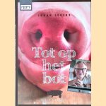 Tot op het bot: Het varken
Johan Segers
€ 30,00
