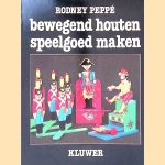 Bewegend houten speelgoed maken
Rodney Peppé
€ 6,00 Bewegend houten speelgoed maken
Rodney Peppé
€ 6,00