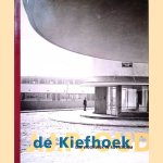 De Kiefhoek: Een woonwijk in Rotterdam door Sjoerd Cusveller