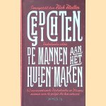 Gedichten die mannen aan het huilen maken: 63 vooraanstaande Nederlandse en Vlaamse mannen over de poëzie die hen ontroert door Nick Muller