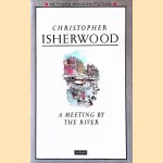 A Meeting by the River door Christopher Isherwood