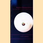 Martian Metamorphoses: The Planet Mars in Ancient Myth and Religion door Ev Cochrane