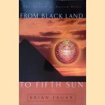 From Black Land To Fifth Sun: The Science Of Sacred Sites door Brian Fagan