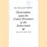 Observations Upon the United Provinces of The Netherlands
Sir William Temple e.a.
€ 9,00 Observations Upon the United Provinces of The Netherlands
Sir William Temple e.a.
€ 9,00