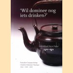 'Wil dominee nog iets drinken?' Gedenkboek Secor Dabar: Particulier Corpsgezelschap van Utrechtse Studenten Theologie 1844 - 1969 - 2019
G.G. Callenbach
€ 15,00 'Wil dominee nog iets drinken?' Gedenkboek Secor Dabar: Particulier Corpsgezelschap van Utrechtse Studenten Theologie 1844 - 1969 - 2019
G.G. Callenbach
€ 15,00
