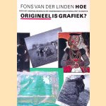Hoe origineel is grafiek?
Fons van der Linden
€ 8,00