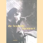 De lezende Lucebert: bibliotheek van een dichter (Boek+CD) door Lisa Kuitert