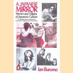 A Japanese Mirror: Heroes and Villains of Japanese Culture
Ian Buruma
€ 5,00 A Japanese Mirror: Heroes and Villains of Japanese Culture
Ian Buruma
€ 5,00