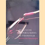 Belgische wijnbouwers in Frankrijk door Etienne Van Steenberghe