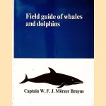 Field Guide of Whales and Dolphins door W.F.J. Mörzer Bruyns